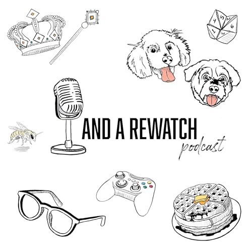 And a Rewatch Podcast Podcast Por Just About Write arte de portada