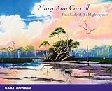 Mary Ann Carroll: First Lady of the Highwaymen