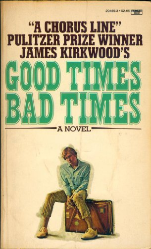 Good Times, Bad Times 0449204693 Book Cover
