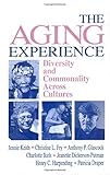 The Aging Experience: Diversity and Commonality Across Cultures