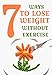 7 The Most Effective Ways To Lose Weight Without Exercise