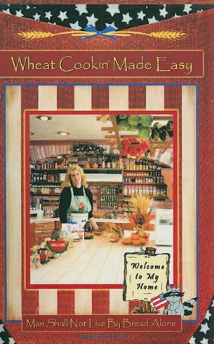 Wheat Cookin' Made Easy (Crockett's Corner, Vol. 1)