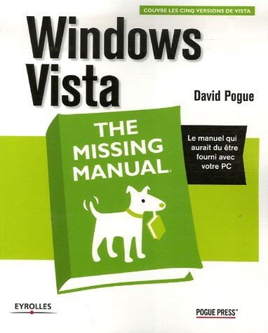 Windows Vista: The Missing Manual [First Edition] Reader