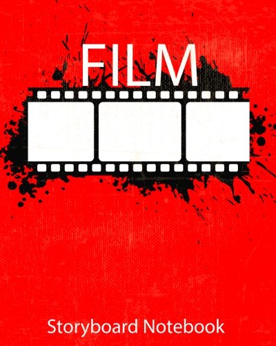 Red Film : Storyboard : film Notebook : Notebook & Journal : Storyboard Template: (8"x10" Notebook with black grunge cover, 4 frames per page ideal for filmmakers, advertisers, animators)