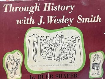 Hardcover Through history with J. Wesley Smith Book