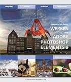  Bewuster en beter werken met Adobe Photoshop Elements 9 NL