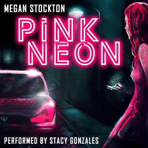 Pink Neon by Megan Stockton