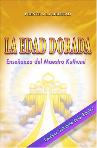 La Edad Dorada (Spanish Edition)