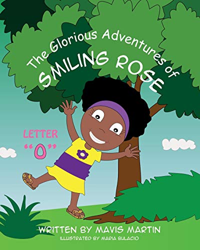 The Glorious Adventures of Smiling Rose Letter "Q" (The Glorious Adventures of Smiling Rose Spelling Books)