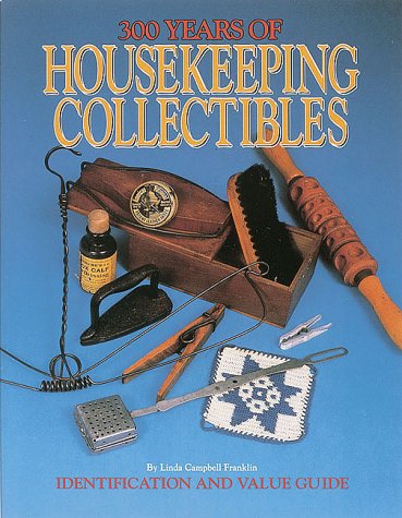 300 Years of Housekeeping Collectibles