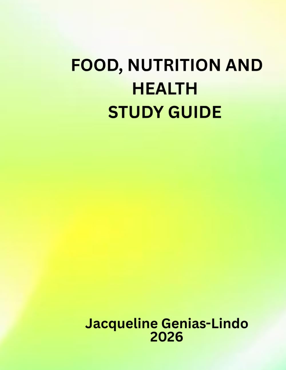 Concise Food, Nutrition And Health Study Guide
