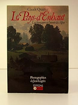 Paperback Le Pays-d'Enhaut: Les fromagers el l'avenir des Alpes (Visages sans frontie`res) [French] Book