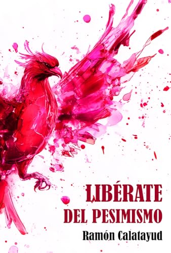 Libérate del pesimismo (Libérate de... nº 15)