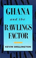 Ghana and the Rawlings Factor 0333568400 Book Cover