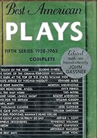 Best American Plays Fifth Series 1957- 1963 B0026OCYQ6 Book Cover