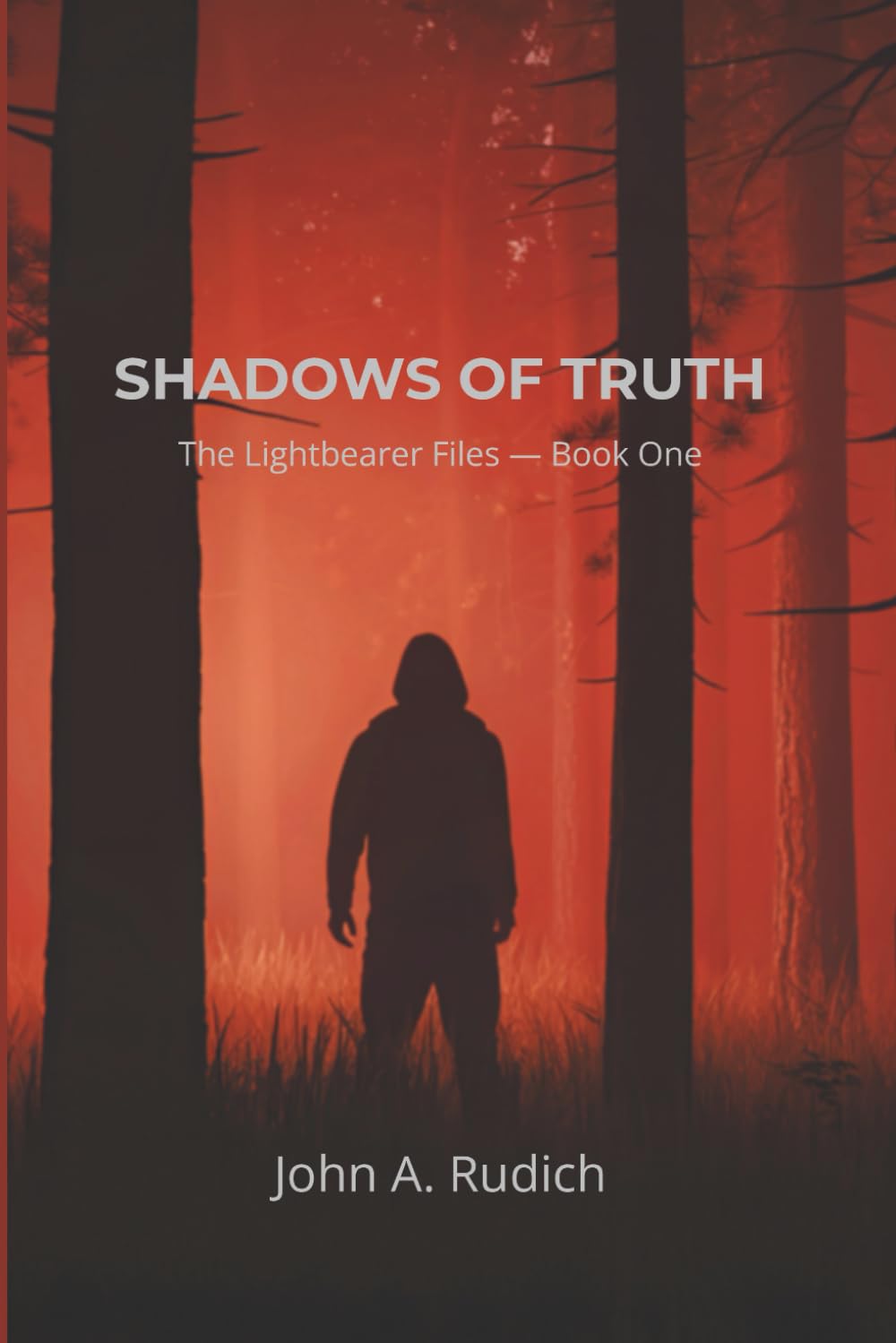 Shadows of Truth: The Lightbearer Files - Book One