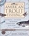 The New American Trout Fishing