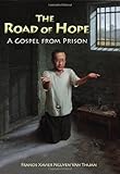 The Road of Hope: A Gospel from Prison (New Edition) (Comtemporary Spirituality)