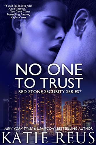 No One to Trust (romantic suspense) (Red Stone Security Series Book 1) (English Edition)