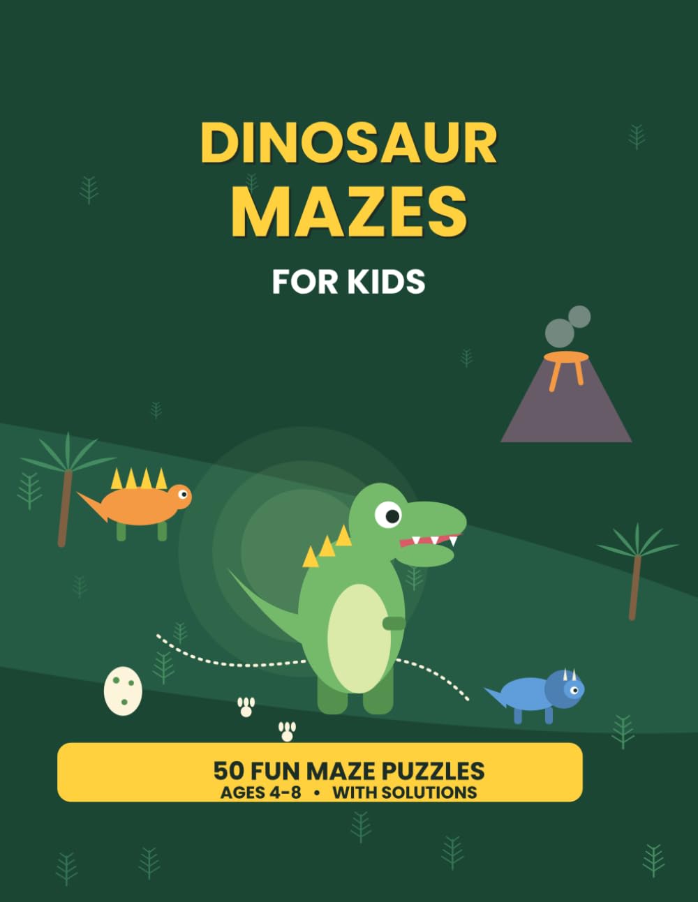 Dinosaur Mazes for Kids: 50 Fun Dinosaur Maze Puzzles for Ages 4-8 | T-Rex, Triceratops, Stegosaurus & More with Solutions