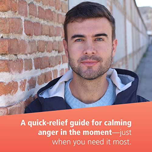 The Anger Toolkit: Quick Tools to Manage Intense Emotions and Keep Your Cool