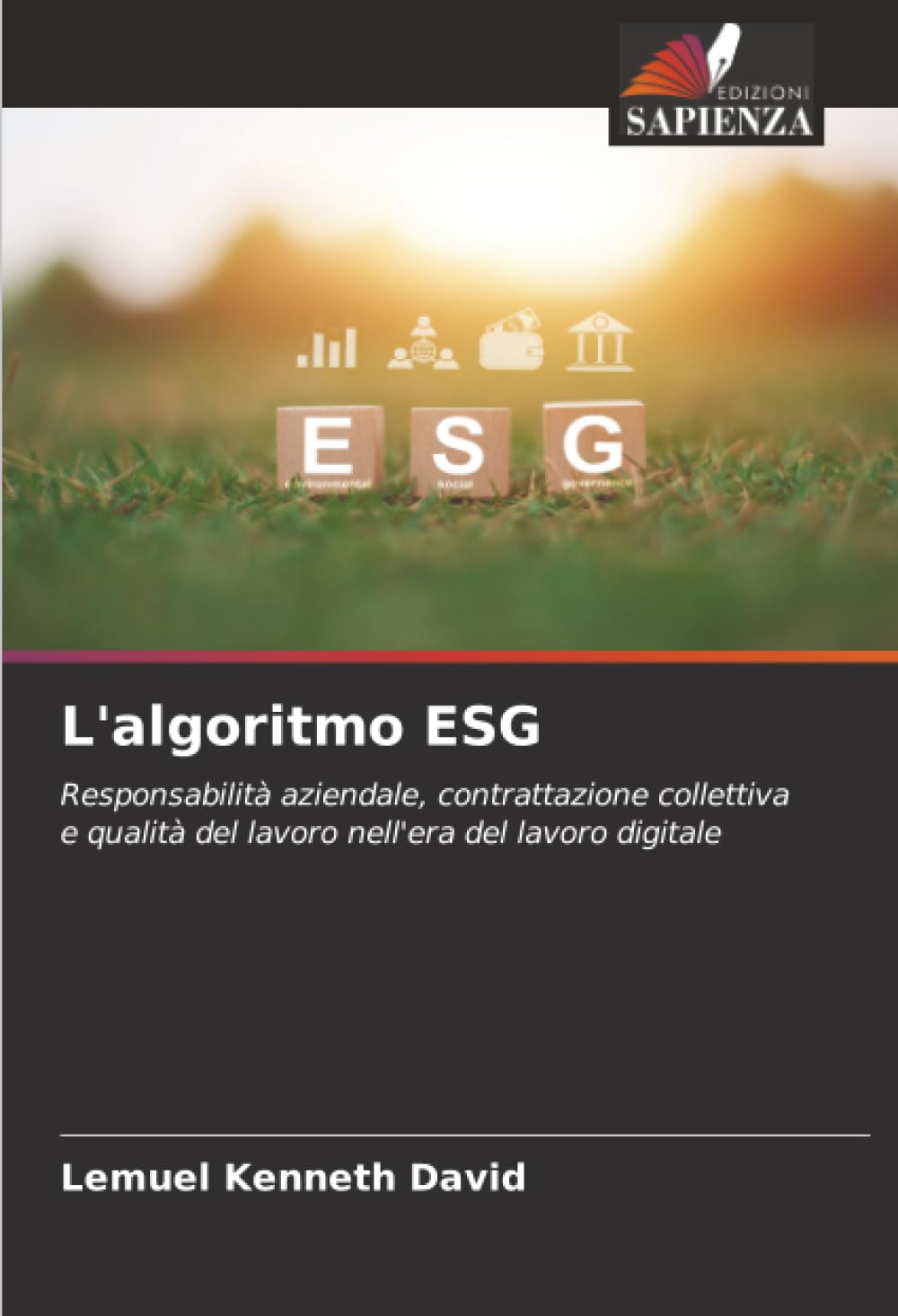 L'algoritmo ESG: Responsabilità aziendale, contrattazione collettiva e qualità del lavoro nell'era del lavoro digitale