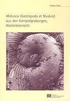 Mollusca (Gastropoda Et Bivalivia) Aus Den Kamptalgrabungen, No: Ein Beitrag Zur Kenntnis Der Faunenentwicklung in Besiedelten Gebieten Mit Besonderer 3700133057 Book Cover