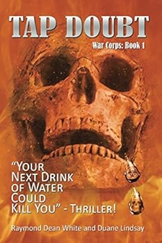 Paperback TAP DOUBT: Your Next Drink of Water Could Kill You (War Corps) Book
