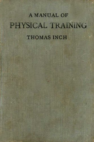 A Manual of Physical Training