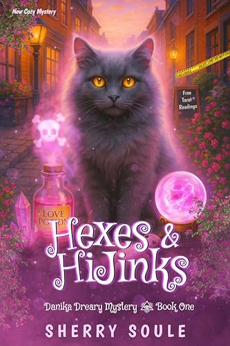 Hexes & Hijinks: Cozy Paranormal Mystery (Danika Dreary Mystery Book 1)