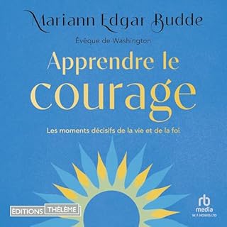 Page de couverture de Apprendre le courage: Les moments décisifs de la vie et de la foi