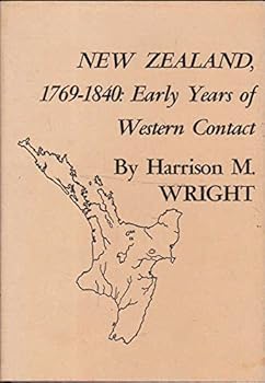 Hardcover New Zealand, 1769-1840: Early Years of Western Contact Book