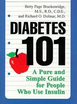 Paperback Diabetes 101: Revised and Expanded Second Edition A Pure and Simple Guide for People Who Use Insulin Book