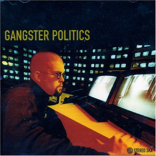 Gangster Politics [Audio CD] GANGSTER POLITICS
