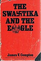 The Swastika and the Eagle B0006BQGBA Book Cover