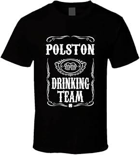 Polston Drinking Team Tee Last Name Family Reunion Gift Idea T Shirt