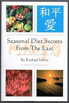 Paperback Seasonal Diet Secrets From The East Book
