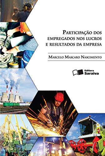 Participação dos empregados nos lucros e resultados da empresa: