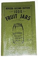 1000 Fruit Jars: Priced and Illustrated B000LYF244 Book Cover