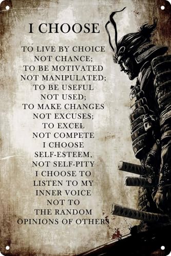 Metal Tin Sign I Choose To Live By Choice Vintage Inspirational Posters Quotes Wall Art Modern Painting Decoration Samurai Artwork 8x12 In