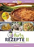 mixtipp Partyrezepte II : Kochen mit dem Thermomix: Kochen mit dem Thermomix®