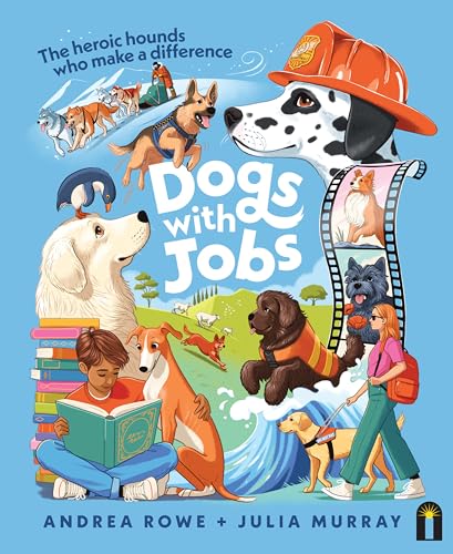 Dogs with Jobs: The heroic hounds who make a difference