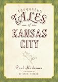 Forgotten Tales of Kansas City