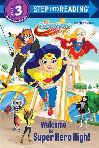 Welcome to Super Hero High! (Step Into Reading)