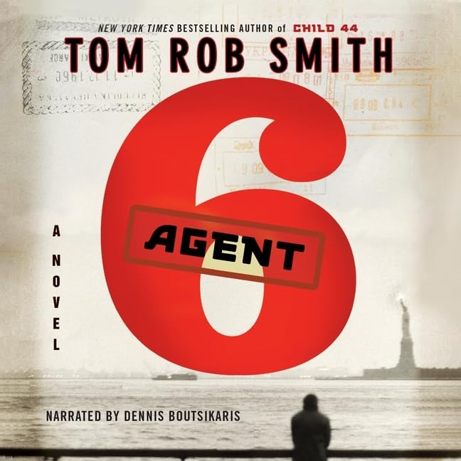 Agent 6 (Child 44 Trilogy) – a historical suspense novel