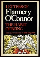 The Habit of Being: The Letters of Flannery O'Connor B001NCBPB2 Book Cover