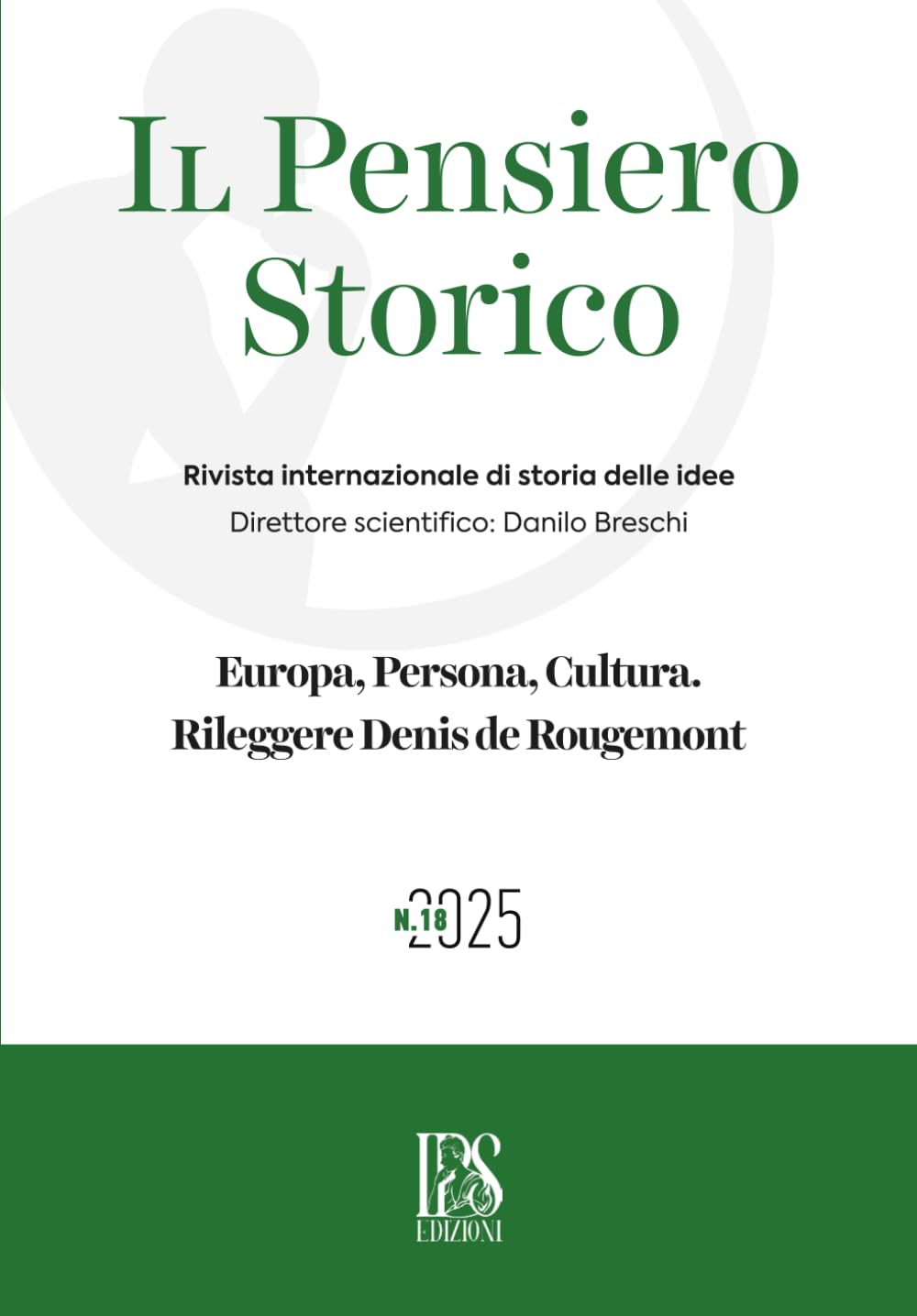 Il Pensiero Storico n. 18/2025: Europa, Persona, Cultura. Rileggere Denis de Rougemont