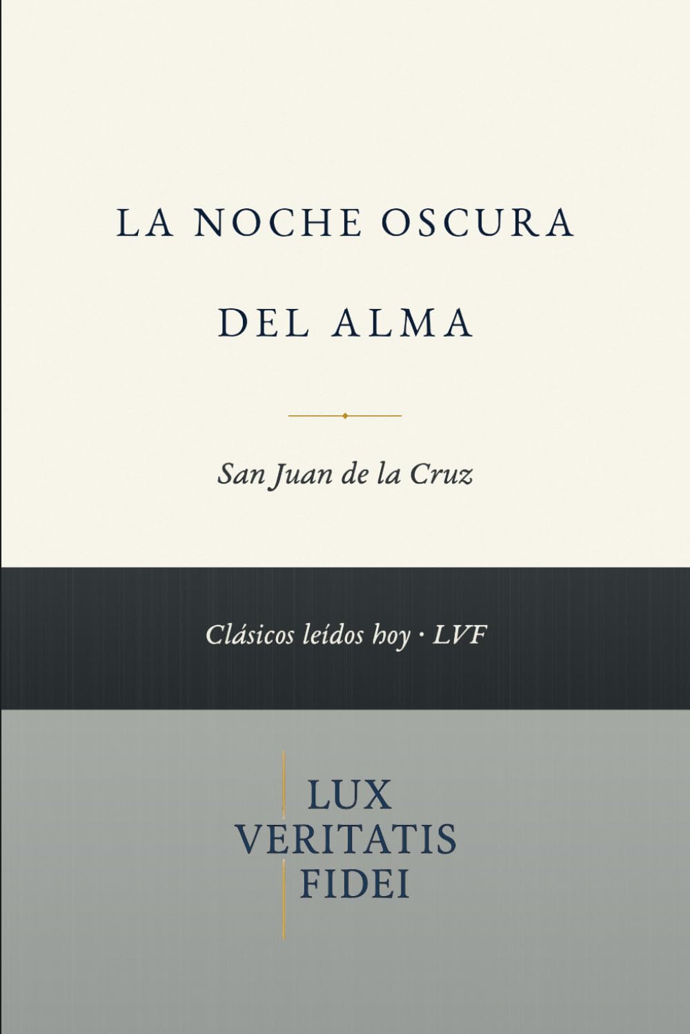 La noche oscura del alma: Cásicos Leídos Hoy