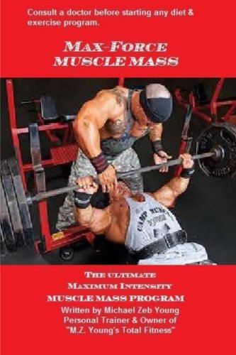 MAX-FORCE Muscle Mass: MAX-FORCE Workout Series: Volume 2