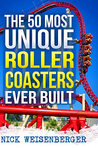 The 50 Most Unique Roller Coasters Ever Built [Idioma Inglés]